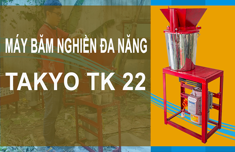 Máy băm nghiền đa năng Takyo TK 22