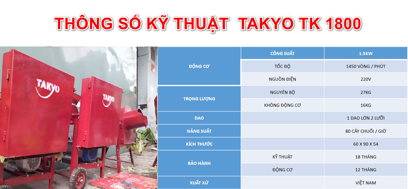 Thông số kỹ thuật máy thái chuối Takyo TK 1800