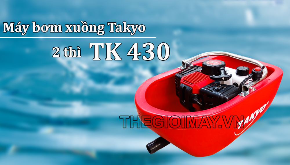 Máy bơm xuông Takyo TK 430