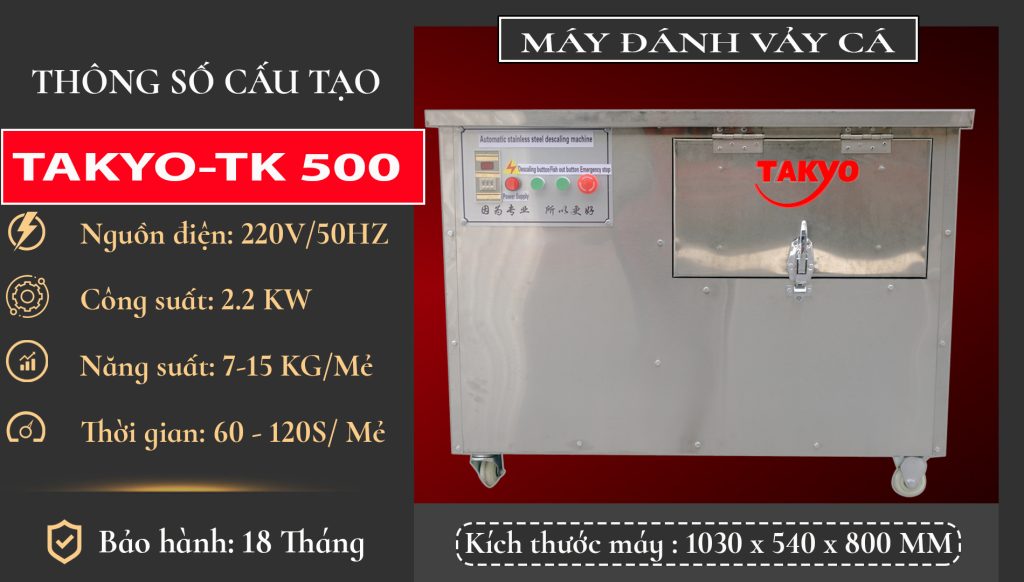 Thông số kỹ thuật máy đánh vảy cá Takyo TK 500