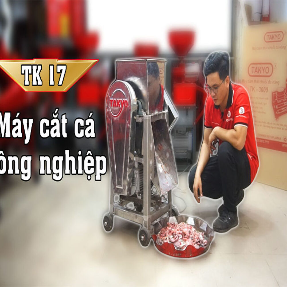 Máy cắt cá Takyo TK 17