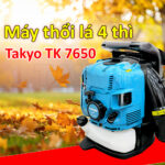 Máy thổi lá động cơ xăng Takyo TK 7650 4 Thì