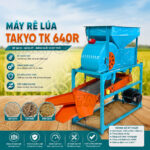 Máy rê lúa Takyo TK 640R